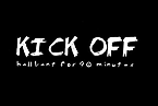 PROJECT DESCRIPTION - "KICK OFF - hell bent for 90 minutes"